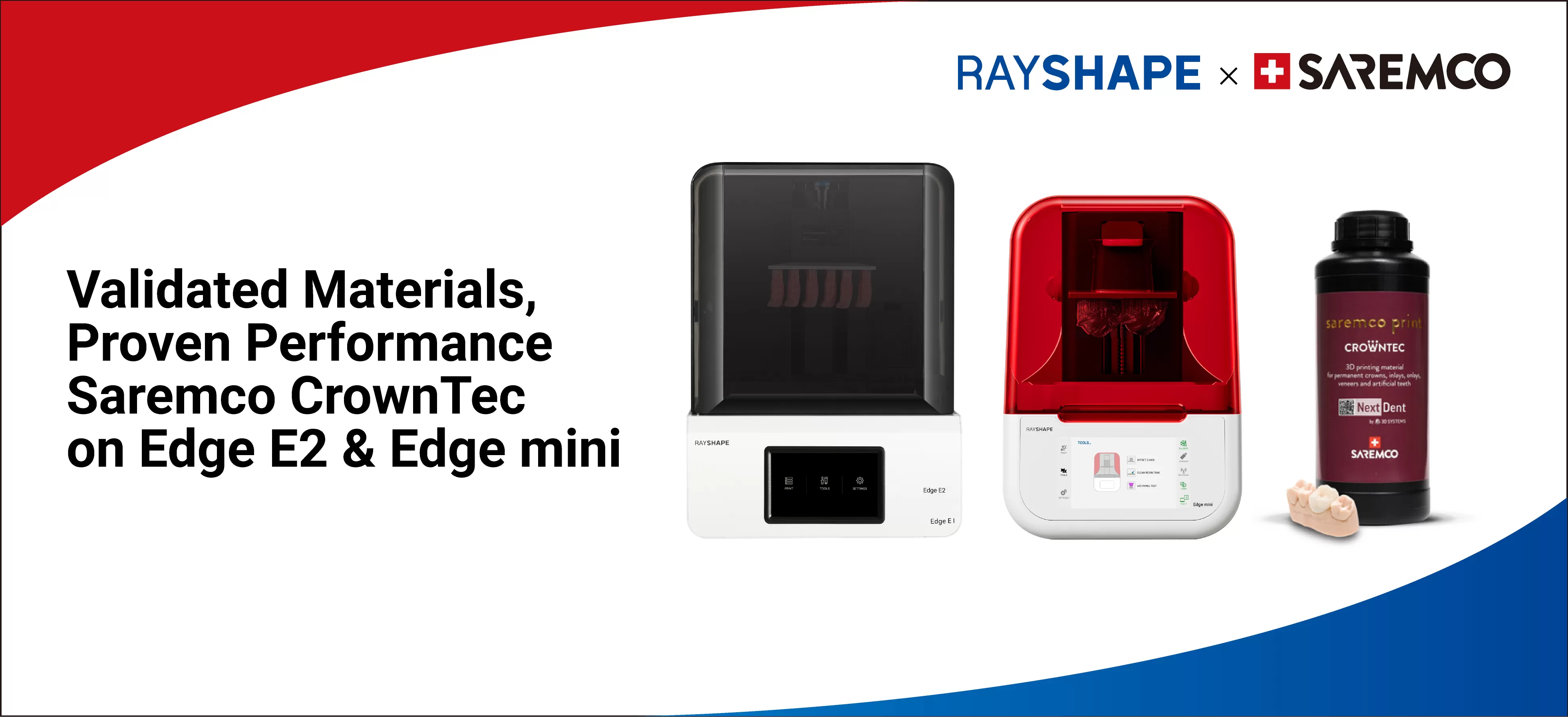 Validation of SAREMCO print CROWNTEC for RAYSHAPE Edge E2 and Edge mini