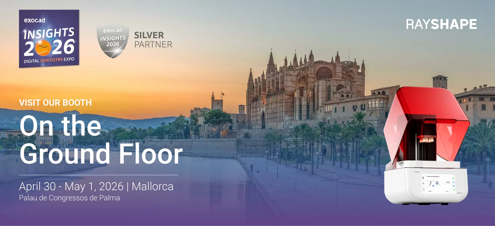 RAYSHAPE at exocad Insights 2026: Advancing Digital Dentistry as a Silver Partner in Mallorca